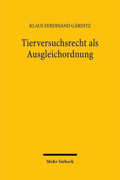 Tierversuchsrecht als Ausgleichordnung