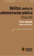 Delitos contra la administración publica (Título XV)