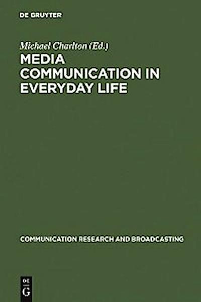 Media communication in everyday life