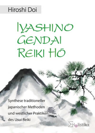 Iyashino Gendai Reiki Hô