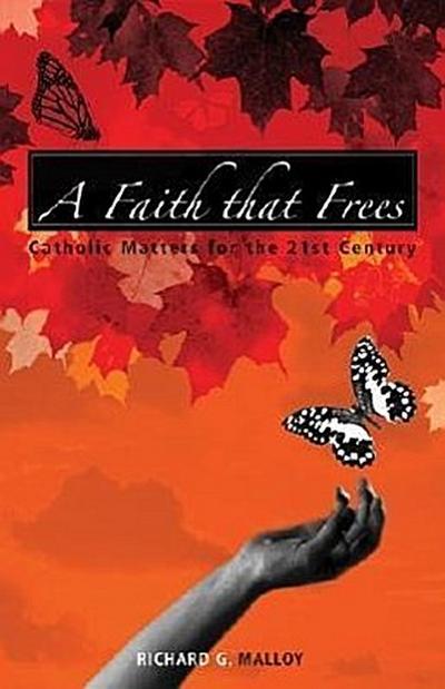 A Faith That Frees