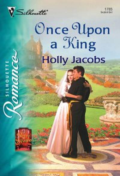 Once Upon a King (Mills & Boon Silhouette)