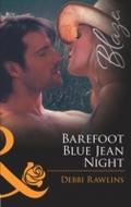 Barefoot Blue Jean Night (Mills & Boon Blaze) 
