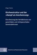 Kirchenstruktur und der »Kampf um Anerkennung«