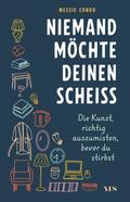 Niemand möchte deinen Scheiß