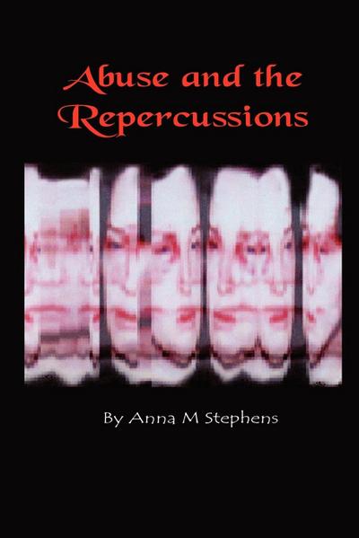 Abuse and the Repercussions
