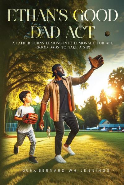 Ethan’s Good Dad Act