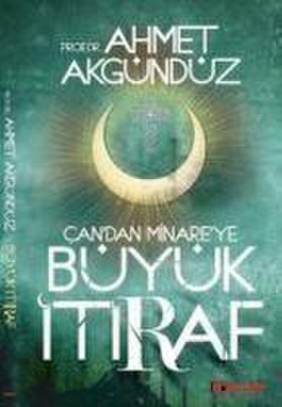 Candan Minareye Büyük Itiraf