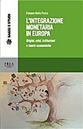 L’integrazione monetaria in Europea
