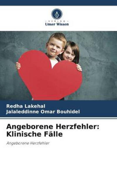 Angeborene Herzfehler: Klinische Fälle