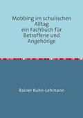 Mobbing im schulischen Alltag