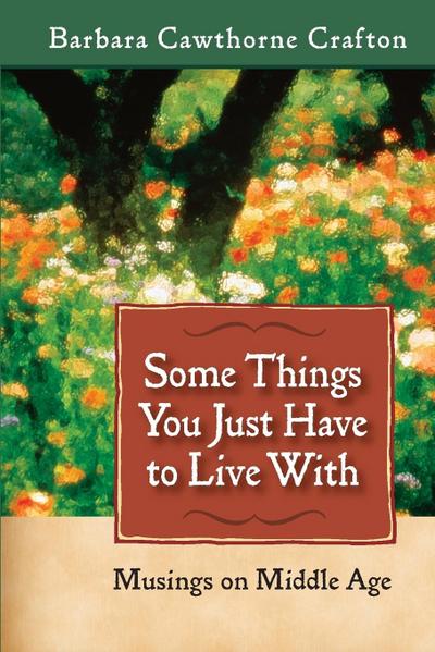 Some Things You Just Have to Live With