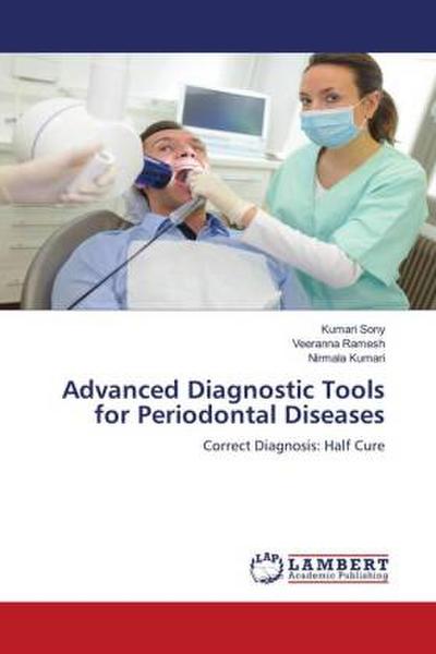 Advanced Diagnostic Tools for Periodontal Diseases