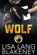 Wolf: A Football Romance (The Nighthawk Series, #2)