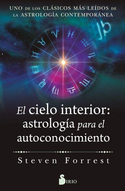 El Cielo Interior: Astrologia Para El Autoconocimiento
