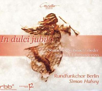 In dulci jublio, Deutsche Weihnachtslieder aus fünf Jahrhunderten, 1 Audio-CD