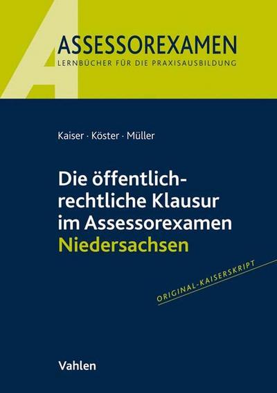 Die öffentlich-rechtliche Klausur im Assessorexamen Niedersachsen