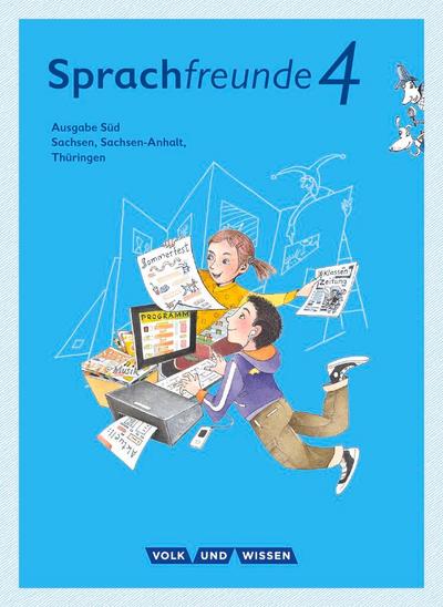 Sprachfreunde 4. Schuljahr - Ausgabe Süd (Sachsen, Sachsen-Anhalt, Thüringen) - Sprachbuch mit Grammatiktafel und Lernentwicklungsheft