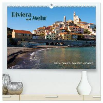 Riviera und Mehr - Nizza, Cannes, San Remo, Monaco (hochwertiger Premium Wandkalender 2026 DIN A2 quer), Kunstdruck in Hochglanz