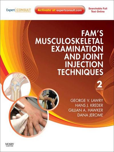 Fam’s Musculoskeletal Examination and Joint Injection Techniques E-Book