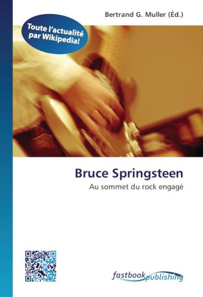 Bruce Springsteen - Bertrand G. Muller