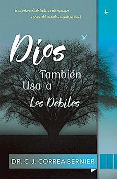 Dios también usa a los débiles