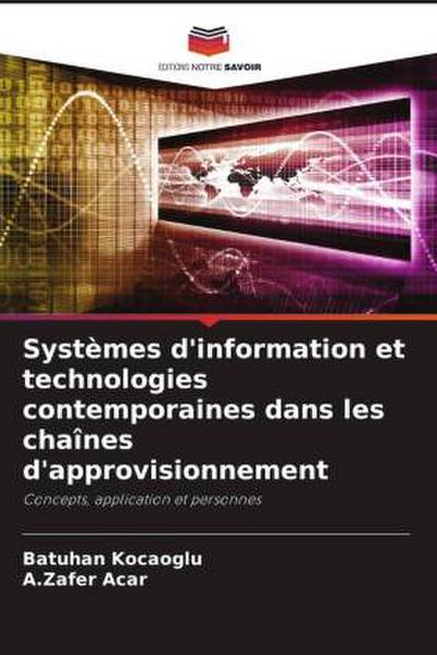 Systèmes d’information et technologies contemporaines dans les chaînes d’approvisionnement