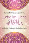 Lebe im Licht deines Herzens
