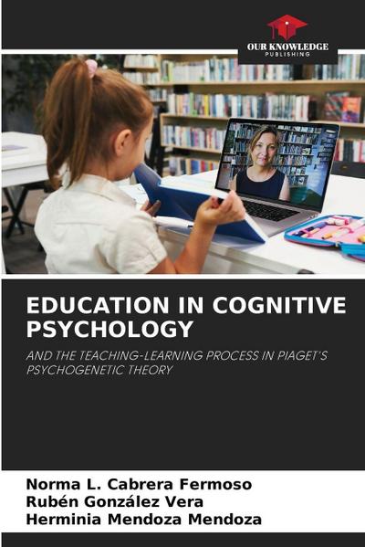 EDUCATION IN COGNITIVE PSYCHOLOGY
