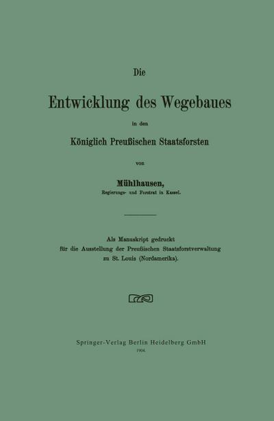 Die Entwicklung des Wegebaues in den Königlich Preußischen Staatsforsten
