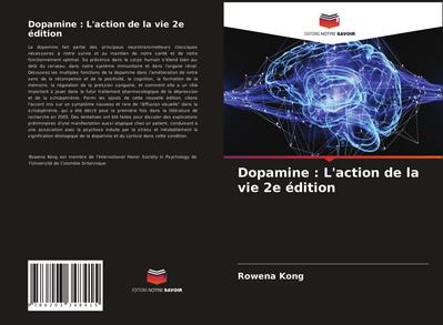 Dopamine : L’action de la vie 2e édition