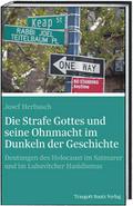 Die Strafe Gottes und seine Ohnmacht im Dunkeln der Geschichte