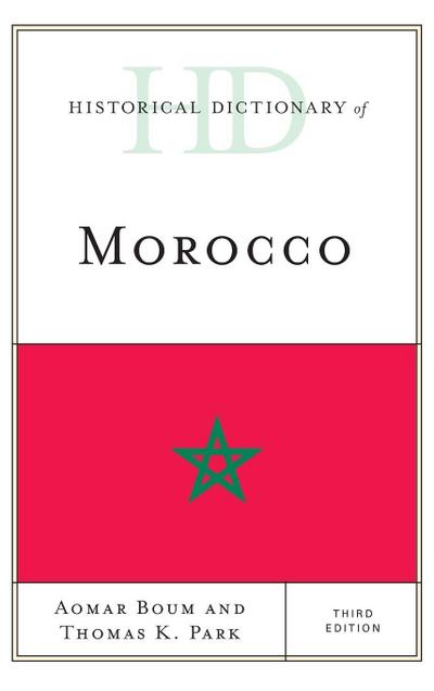 Historical Dictionary of Morocco