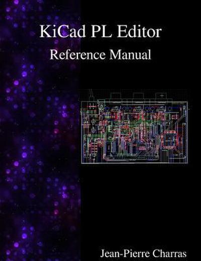 KiCad - PL Editor Reference Manual