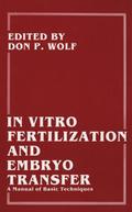 In Vitro Fertilization and Embryo Transfer