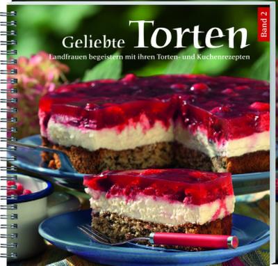 Geliebte Torten. Bd.2