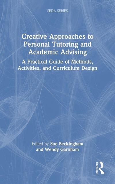 Creative Approaches to Personal Tutoring and Academic Advising