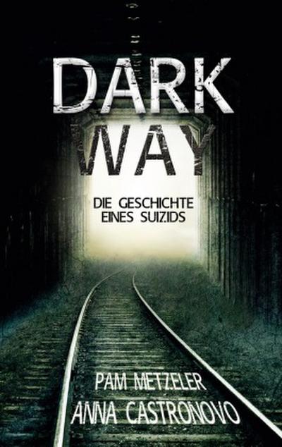 Dark Way