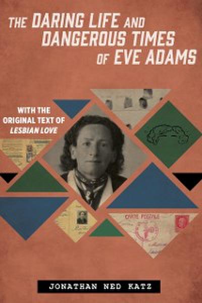 Daring Life and Dangerous Times of Eve Adams