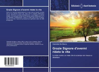 Grazie Signore d’avermi ridato la vita
