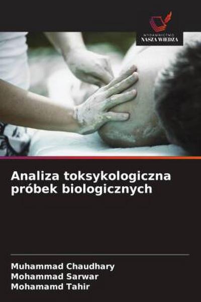 Analiza toksykologiczna próbek biologicznych