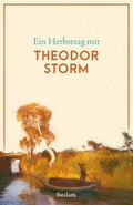 Ein Herbsttag mit Theodor Storm
