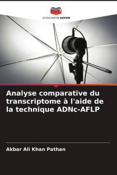 Analyse comparative du transcriptome à l’aide de la technique ADNc-AFLP