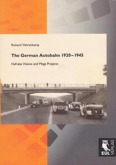 The German Autobahn 1920-1945