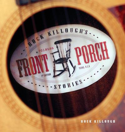Rock Killough’s Front Porch Stories
