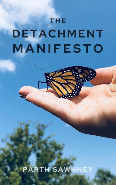 The Detachment Manifesto