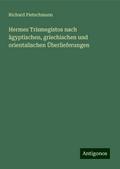 Hermes Trismegistos nach ägyptischen, griechischen