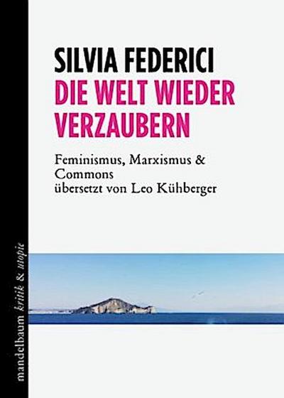 Die Welt wieder verzaubern