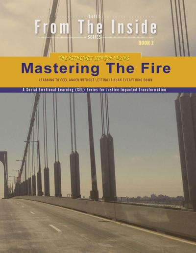 Mastering the Fire