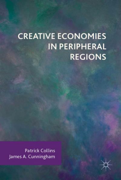 Creative Economies in Peripheral Regions